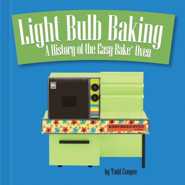 Todd Coopee's new book takes a fond look at the iconic Easy‐Bake® Oven.