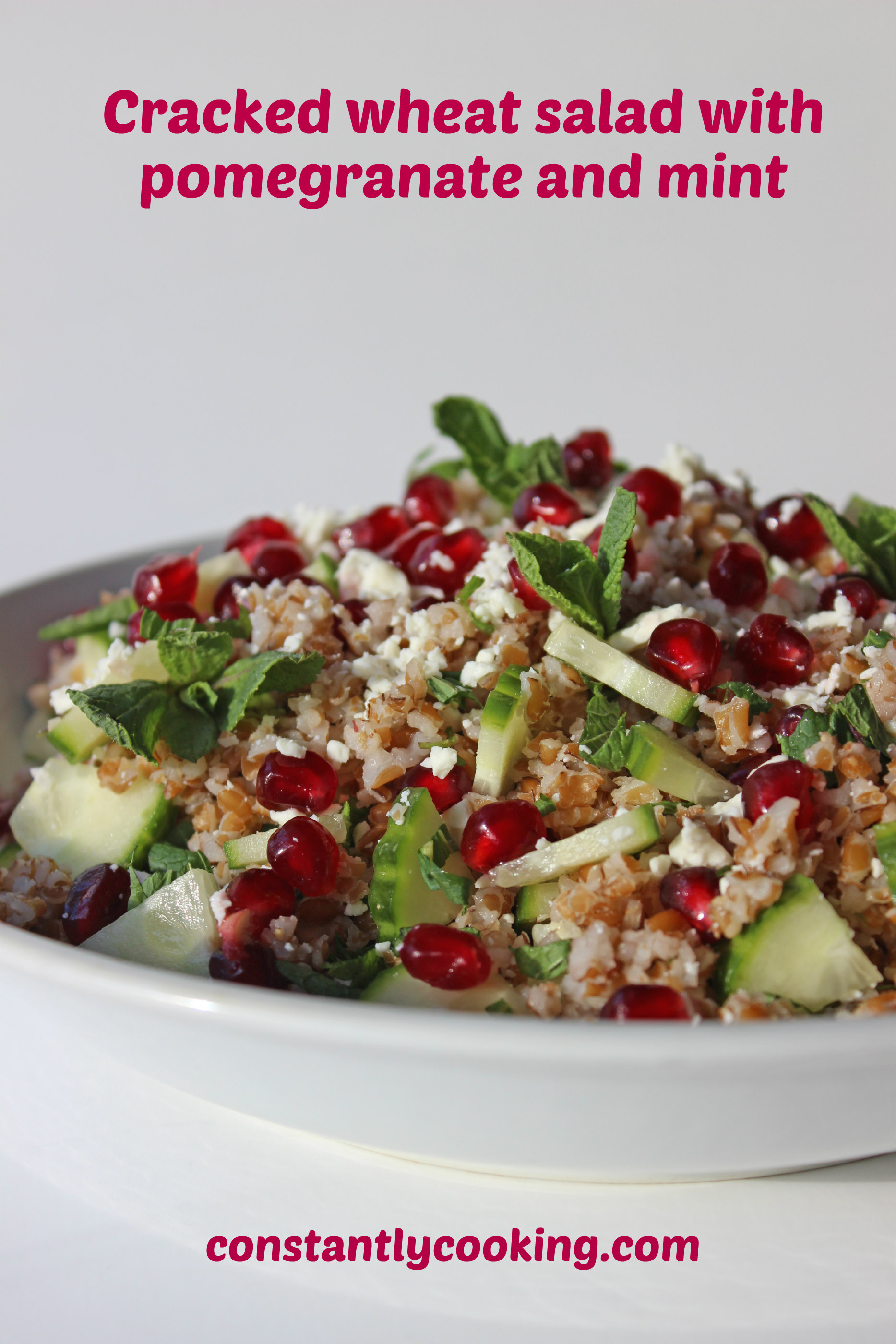 Colourful, delicious and nutritious, this cracked wheat salad with pomegranate, mint and cucumbers is easy to prepare.