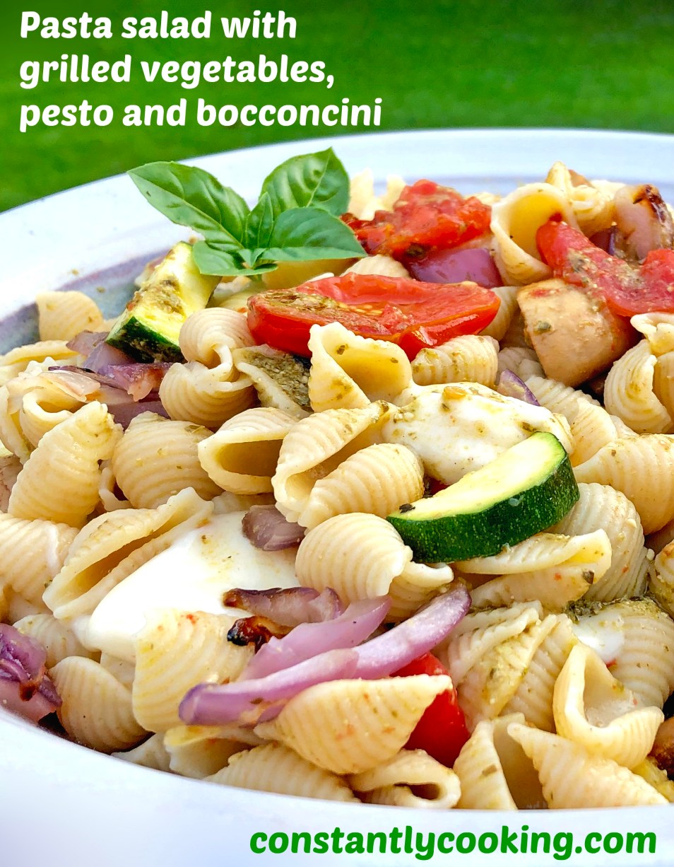 Pasta salad with grilled vegetables, pesto and bocconcini Constantly